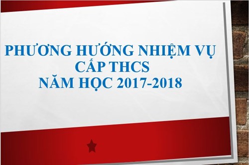 Phương hướng nhiệm vụ cấp THCS năm học 2017-2018